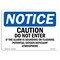 Signmission OSHA Notice Sign, 7" Height, 10" Width, Caution Do Not Enter If Alarm Is Sounding Sign, Landscape OS-NS-D-710-L-10470 - alternate 1